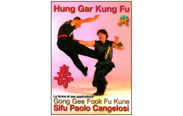 Hung Gar Kung Fu, La forme et ses applications - Cangelosi