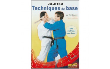 Ju-Jitsu, techniques de base - Eric Pariset