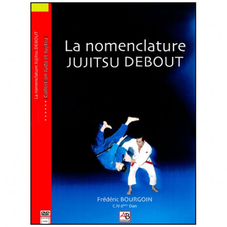 La monenclature JUJITSU Debout - Bourgoin