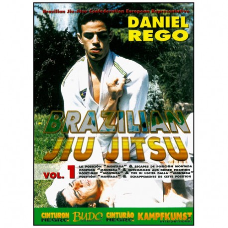 Brazilian Jiu Jitsu Vol.1, posit. Montada & échapp. - Daniel Rego