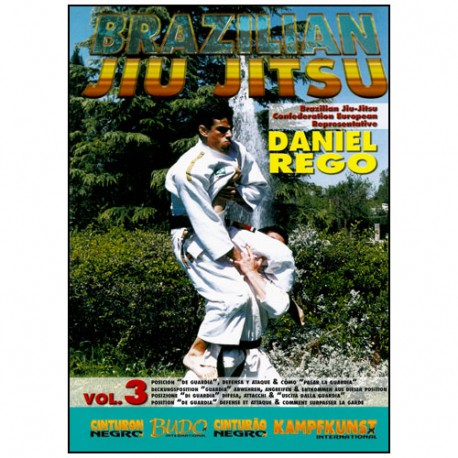 Brazilian Jiu Jitsu Vol.3, posit. De Guardia - Daniel Rego