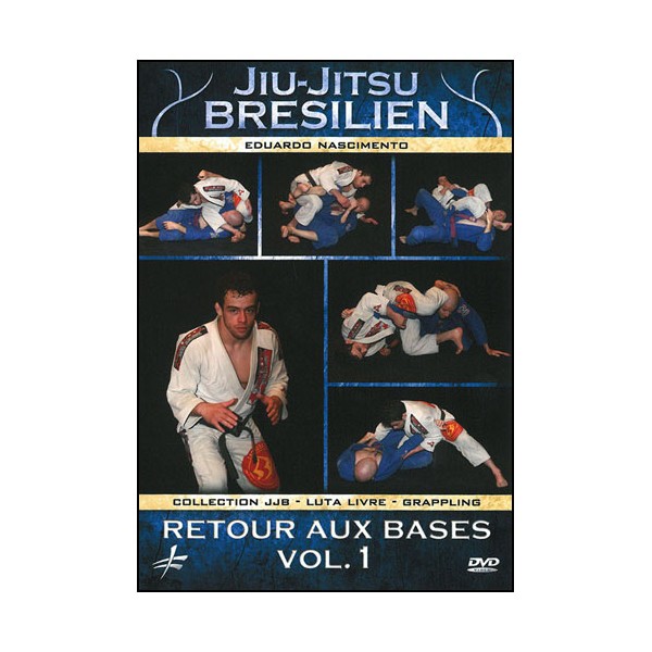 Jiu-Jitsu Brésilien vol.1 retour aux bases - Edouardo Nascimento