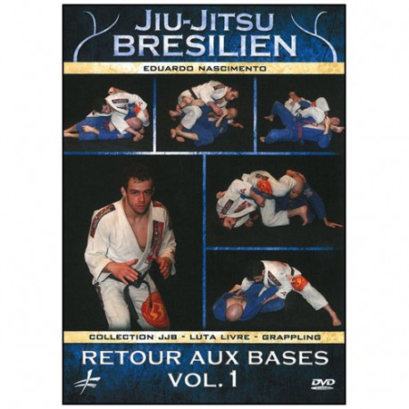 Jiu-Jitsu Brésilien vol.1 retour aux bases - Edouardo Nascimento