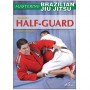Mastering Brazilian Jiu Jitsu vol.3 : the Half-guard - Machado (angl)