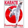 Karaté, Techniques de base - Dominique Valéra