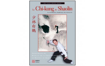 Le Chi-kung de Shaol., puiss. martiale du kung-fu - Yang J-M (éd2012)