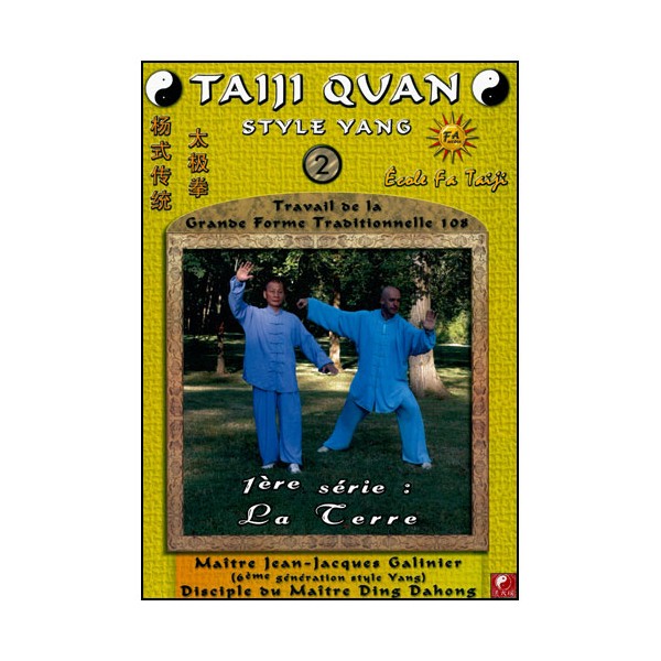 Taiji Quan style Yang Vol.2, la Terre - Galinier
