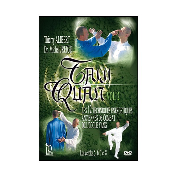 Taiji-Quan, les 12 cercles de l'école Yang (5,6,7,8) - Alibert