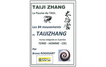 Taiji Zhang les 84 mouvements - Bruno Rogissart