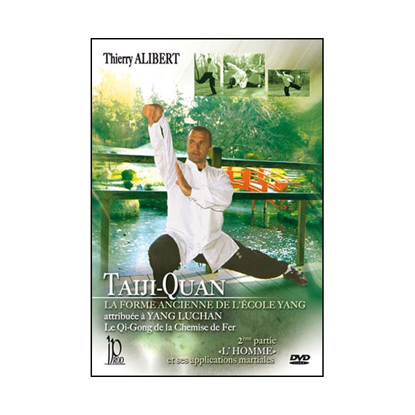 Taiji-Quan, Forme ancienne de l' Ecole Yang Vol.2 "L'Homme" - Alibert