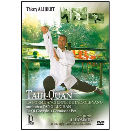 Taiji-Quan, Forme ancienne de l' Ecole Yang Vol.2 "L'Homme" - Alibert