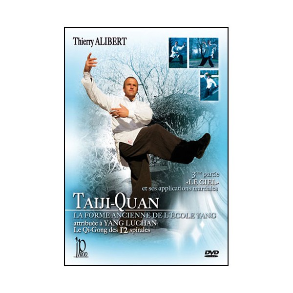 Taiji-Quan, Forme ancienne de l'Ecole Yang Vol.3 "Le Ciel" - Alibert