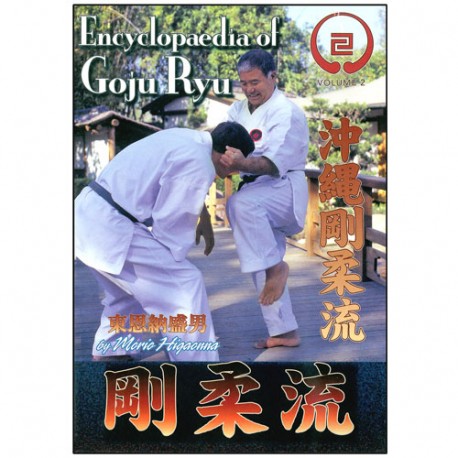 Goju-Ryu Encyclopedia 2 - Higaonna