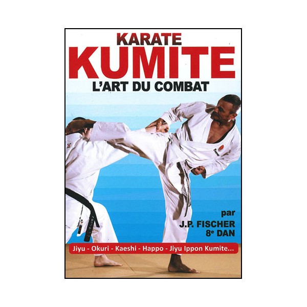 Karaté Kumite L'art du combat vol.7 - J.P Fisher
