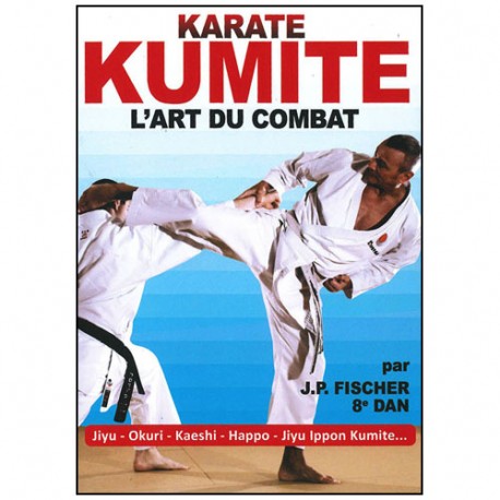 Karaté Kumite L'art du combat vol.7 - J.P Fisher