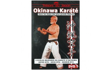 Okinawa Karaté Vol.1, écoles : Uechi-Ryu, Goju-Ryu, Shorin-Ryu