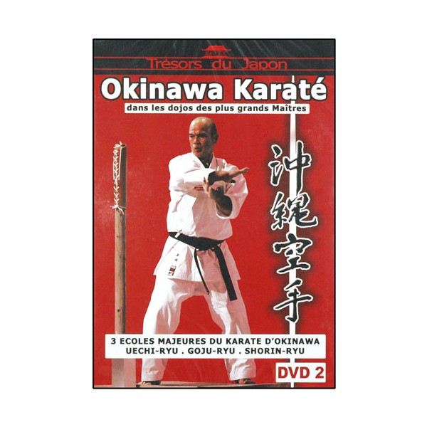 Okinawa Karaté Vol.2, écoles : Uechi-Ryu, Goju-Ryu, Shorin-Ryu
