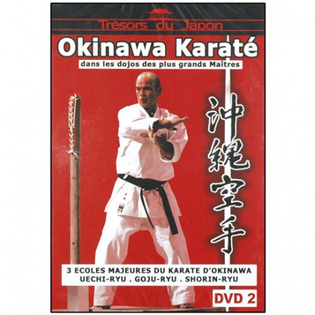 Okinawa Karaté Vol.2, écoles : Uechi-Ryu, Goju-Ryu, Shorin-Ryu