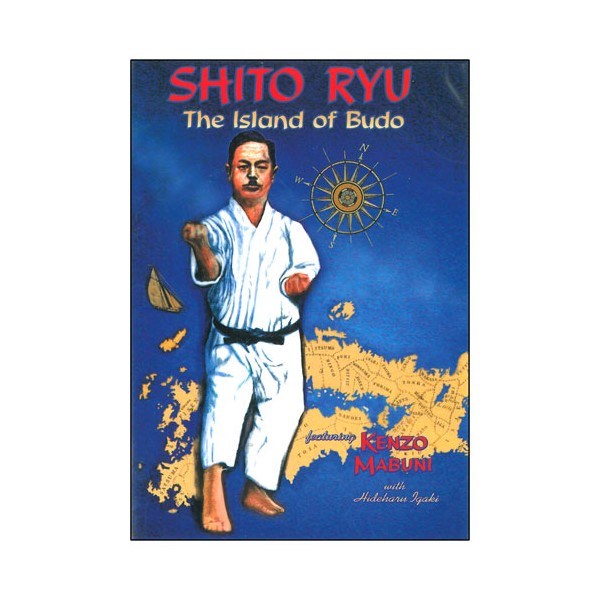 Shito Ryu the Island of Budo - Kenzo Mabuni