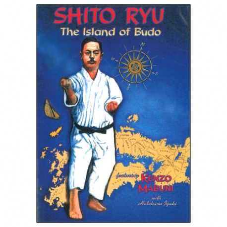 Shito Ryu the Island of Budo - Kenzo Mabuni