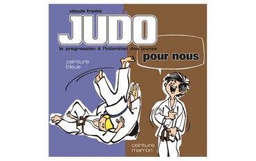 Judo pour nous en BD prog ceinture bleue/marron - Claude Fradet
