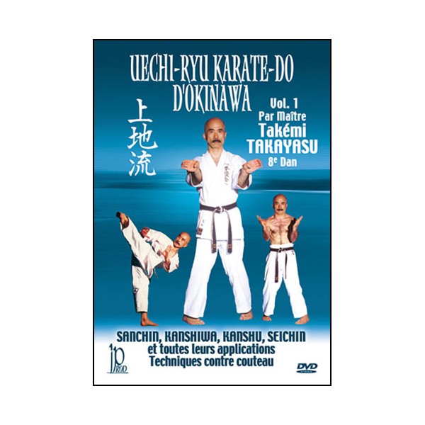 Uechi-Ryu Karate-Do d'Okinawa, Vol.1 - Takemi Takayasu
