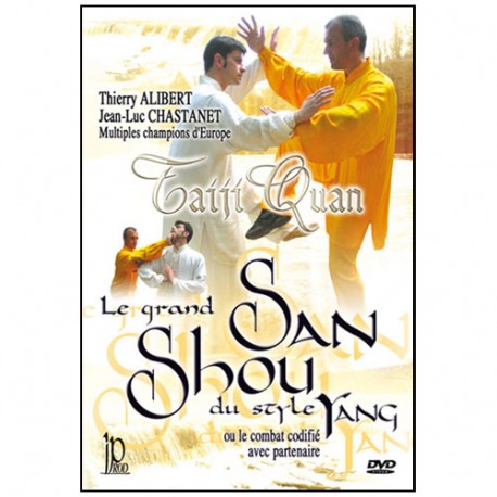 Le grand San Shou de l'école Yang - T Alibert
