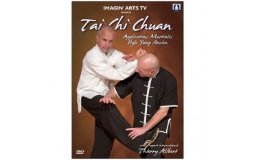 Tai Chi Chuan Applications martiales Yang ancien - Thierry Alibert