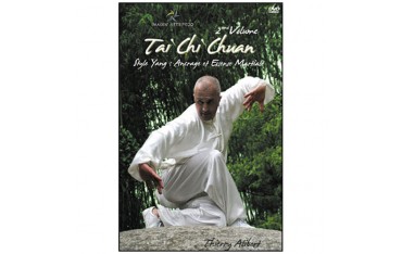 Tai Chi Chuan Yang Vol.2 : Ancrage & Essence martiale - Alibert