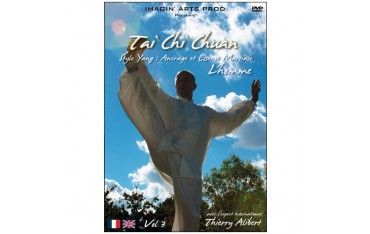 Tai Chi Chuan Yang Vol.3 : Ancrage & Essence martiale - Alibert