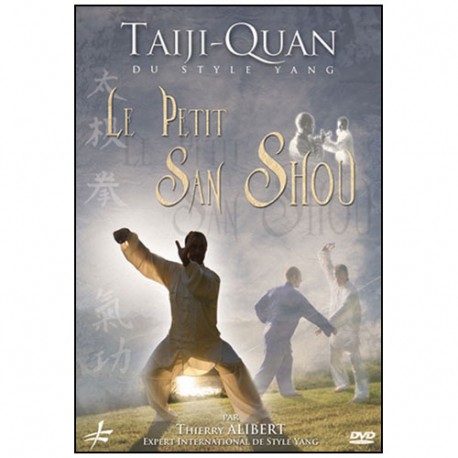 Tai Ji Quan, le petit San Shou - Thierry Alibert