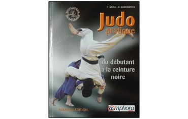 Judo pratique, déb. à ceinture noire - Hinogai/Habersetzer (éd. 2012)