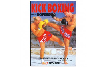 Kick Boxing - Fred Royers/JP Maillet