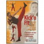 Kick'n fit, le fitness à partir des tech. de comb. - E. Akermann