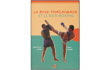 La Boxe Thaïlandaise et le Kick Boxing - Carter/Boyard
