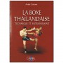 La BoxeThaïlandaise, technique et entraînement - A. Zeitoun