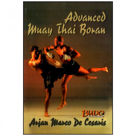 Muay Thai Boran techniques avancées - Marco de cesaris (Anglais)