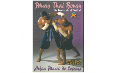 Muay Thai Boran, the martial art of Thailand - De Cesaris (Anglais)