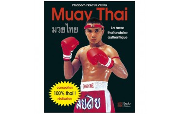 Muay Thai, la boxe thaïlandaise authentique - Pitsaporn Prayukvong