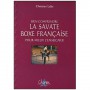 Bien comp. la Boxe Française Sav. pour mieux l'enseig. - C. Lalès