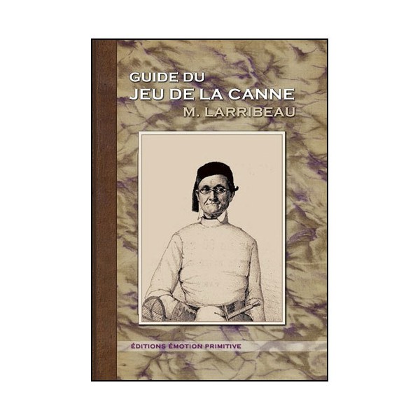 Guide du jeu de la Canne - M. Larribeau