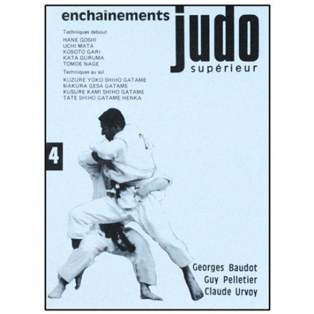Judo supérieur 4 - Pelletier/Urvoy/Baudot