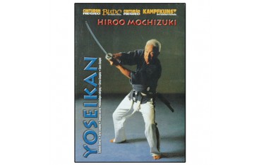 Yoseikan, cours complet - Hiroo Mochizuki