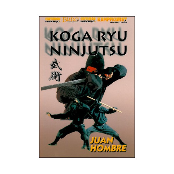 Koga Ryu Ninjutsu - Juan Hombre