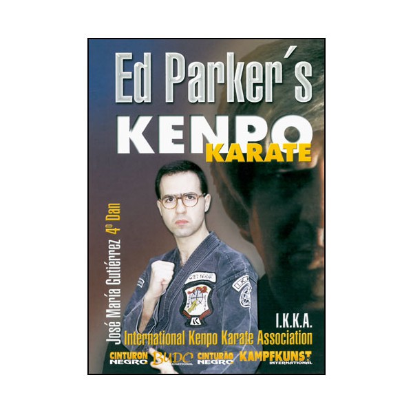 Ed Parker's Kenpo Karate - José M. Gutierrez