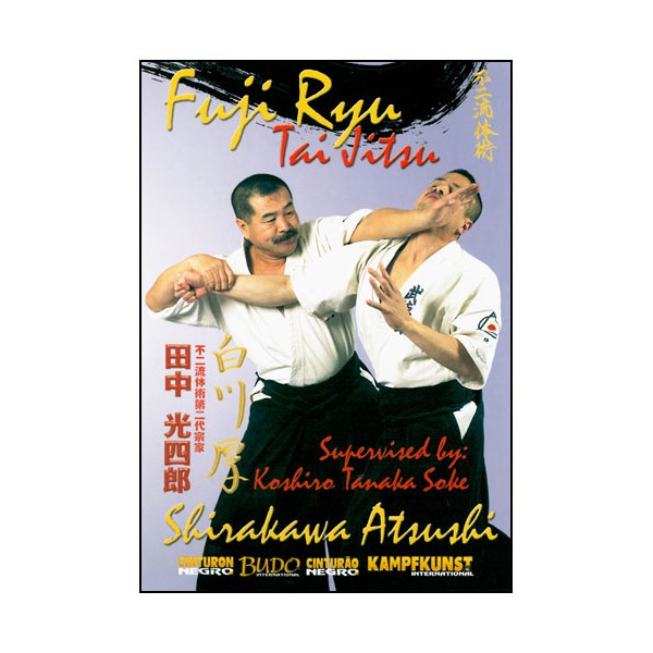 Fuji Ryu Tai Jitsu - Shirakawa Atsushi