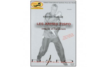 FISFO, Les Armes FISFO: Défense & maniement - Charles Joussot