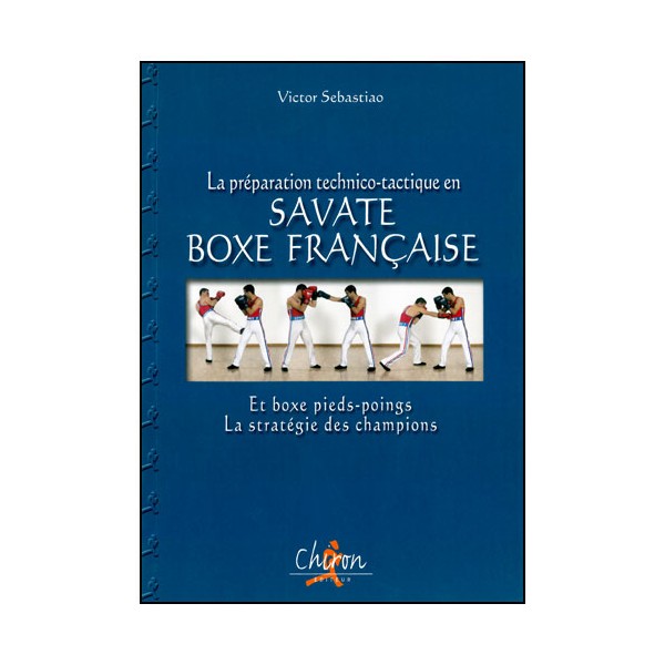La prép. tech.- tactique Savate Boxe Française - Victor Sebastiao