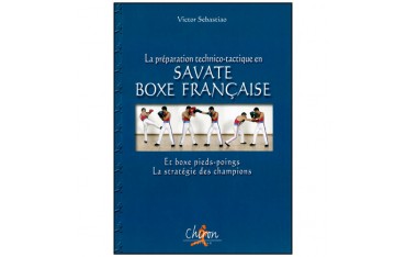 La prép. tech.- tactique Savate Boxe Française - Victor Sebastiao