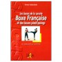 Les bases de la savate BF & des boxes pieds-poings - Sebastia